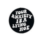 20pcs Silicone Focal Beads Your Anxiety Is A Lying Hoe Text Design