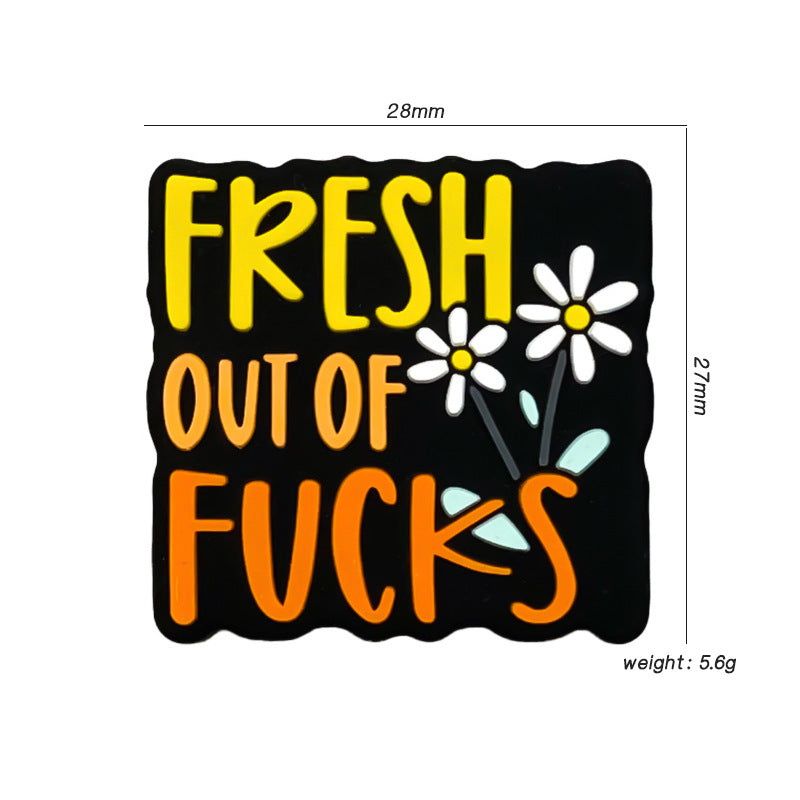 20Pcs Silicone Focal Beads Fresh Out Of Fucks Raised Lettering with Flower Detail 2