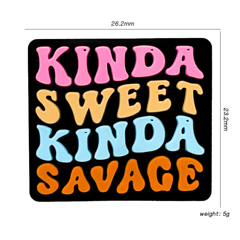 20Pcs Silicone Focal Beads Kinda Sweet Kinda Savage Text Design 2