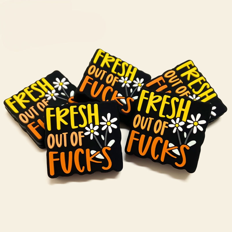 20Pcs Silicone Focal Beads Fresh Out Of Fucks Raised Lettering with Flower Detail